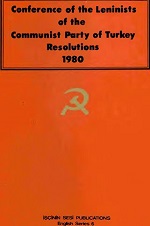 Conference of the Leninists of the Communist Party of Turkey Resolution - 1980