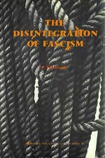 The Disintegration of Fascism