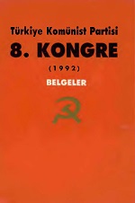 Türkiye Komünist Partisi 8. Kongre - Belgeler